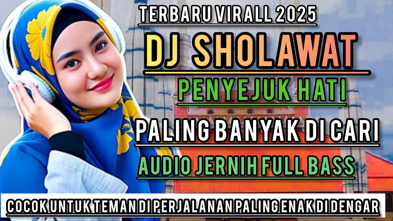 TERBARU 2025 DJ SHOLAWAT MERDU VIRAL  PALING BANYAK DI CARI || DJ SHOLAWAT SLOW BASS