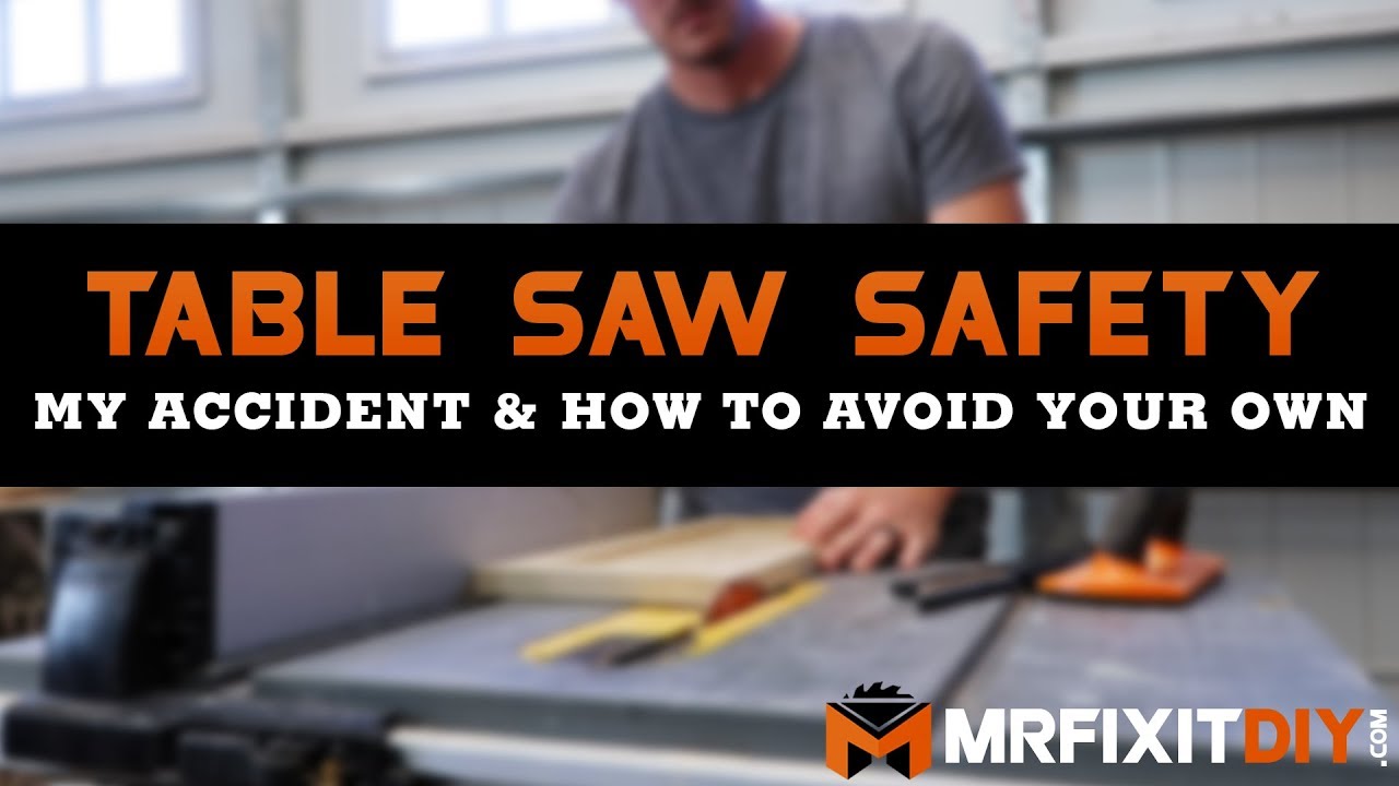 Table Saw Safety: My Accident and How to Avoid Your Own
