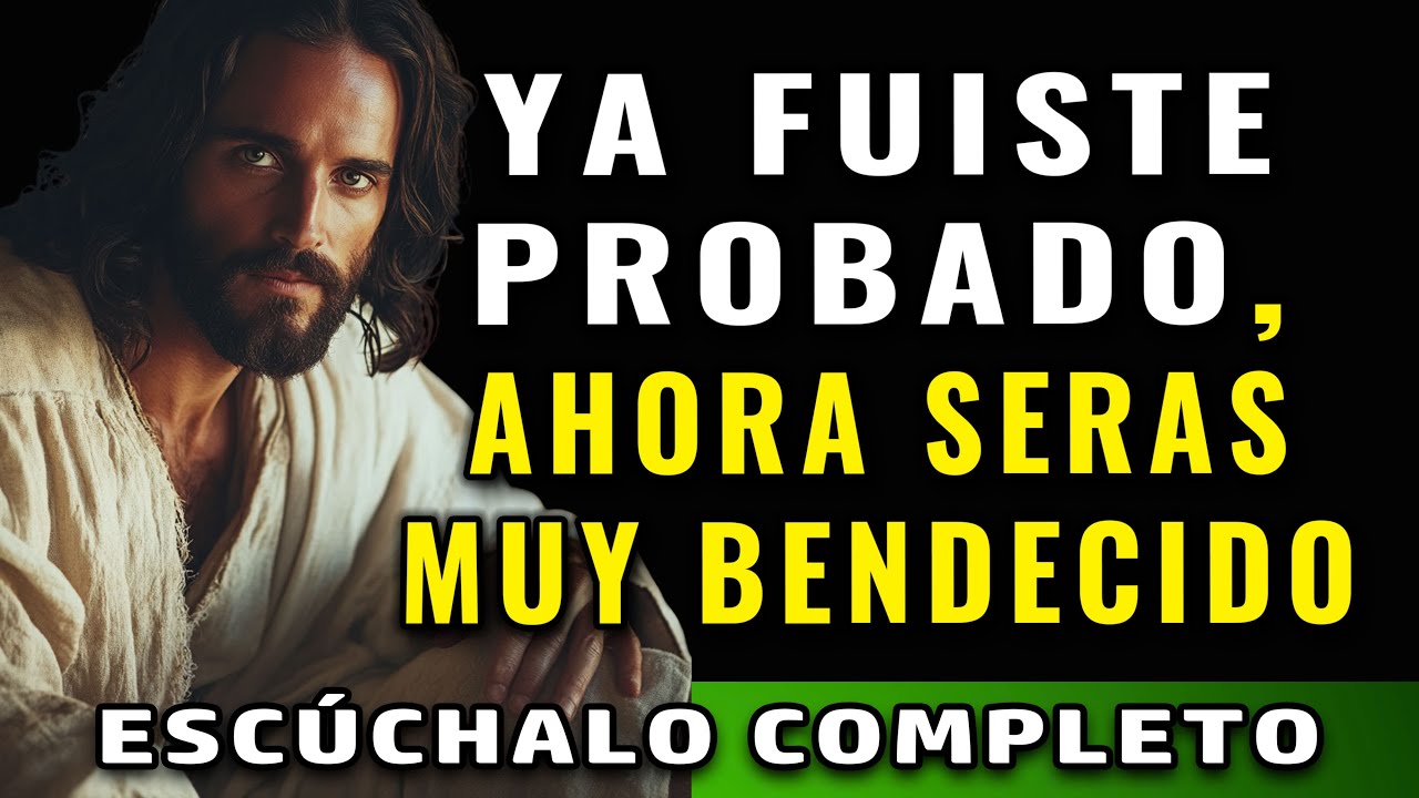 Dios te dice hoy: se acaban tus pruebas, viene tu bendición, prosperidad a manos llenas