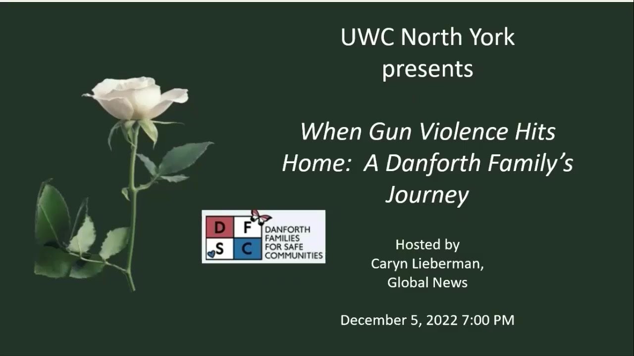 UWC North York – When Gun Violence Hits Home: A Danforth Family’s Journey