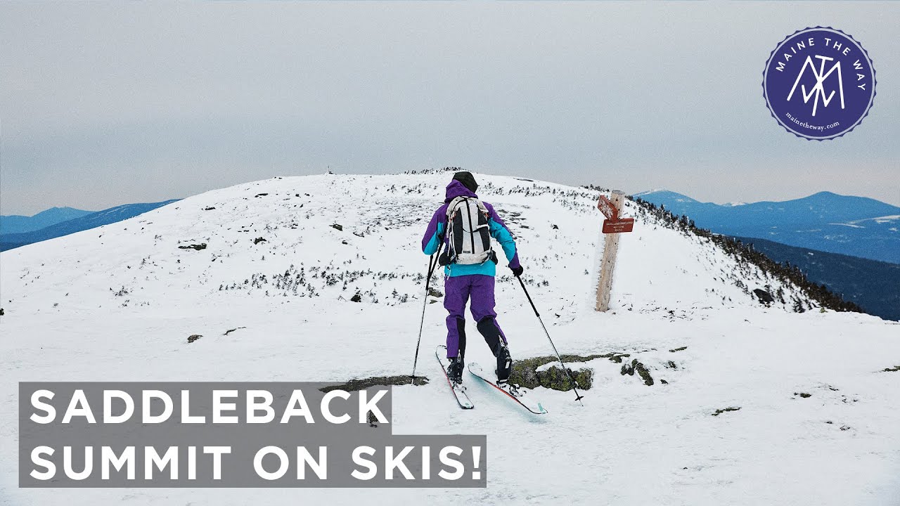 Skinning Up to Saddleback Summit!