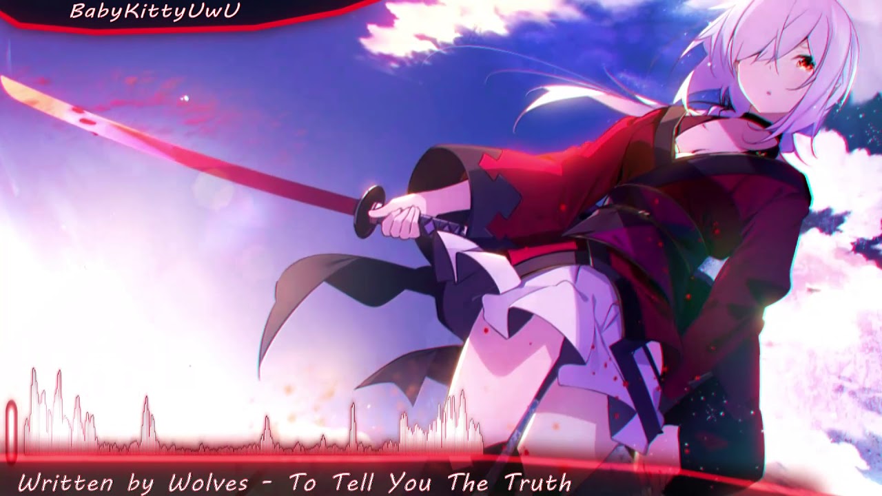Written By Wolves - To Tell You The Truth (Nightcore)