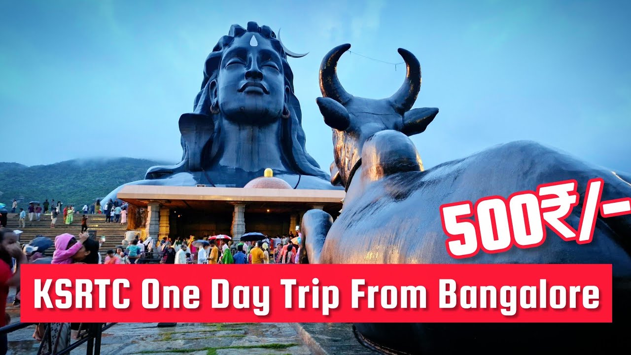 Adiyogi Chikkaballapur Bangalore | KSRTC Bus Package | One Day Trip From Bangalore 