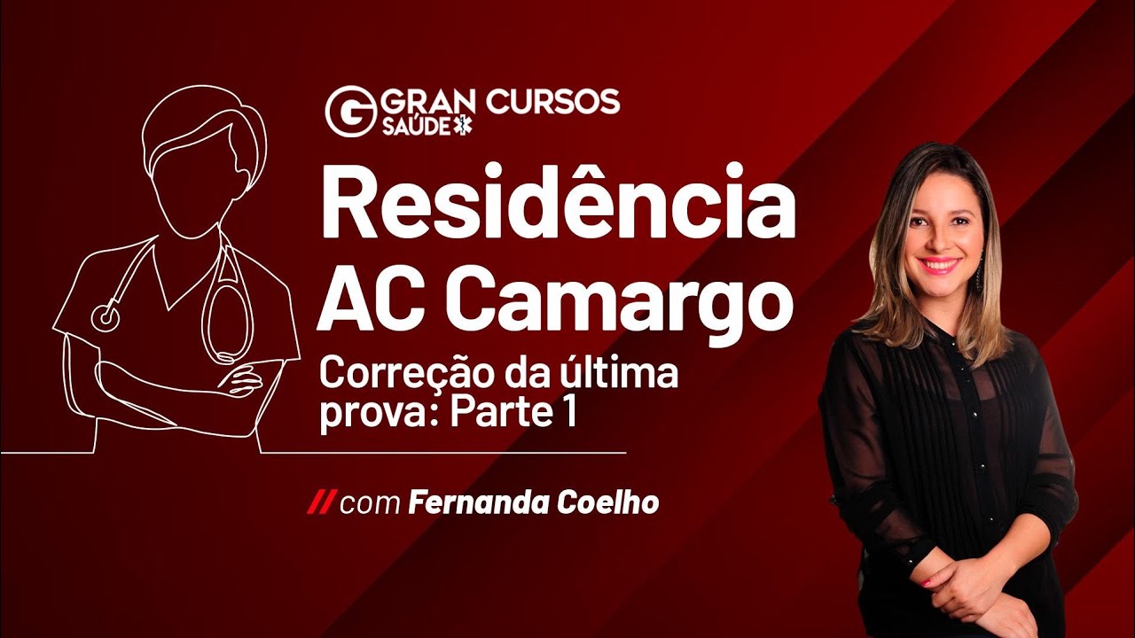 Residência AC Camargo - Correção da última prova - Parte 1 com Fernanda Coelho