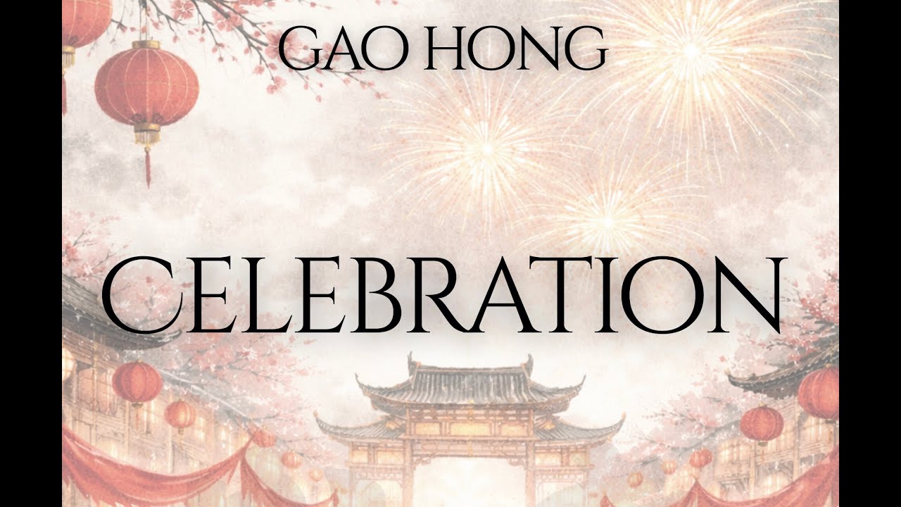 Celebration- Gao Hong (Score Follower)