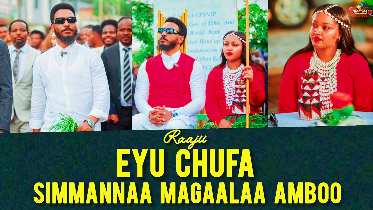 Raajii Eyu Chufa Simmanna Magaalaa Amboo