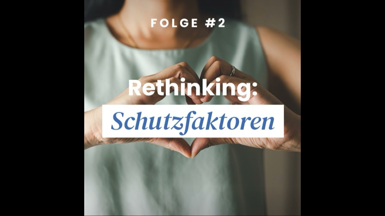 Rethinking: Schutzfaktoren