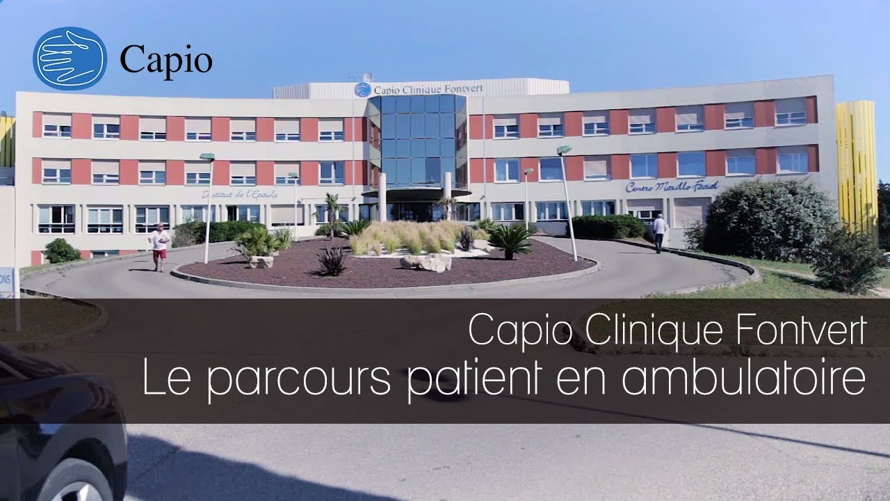 Capio Clinique Fontvert - La parcours patient en ambulatoire
