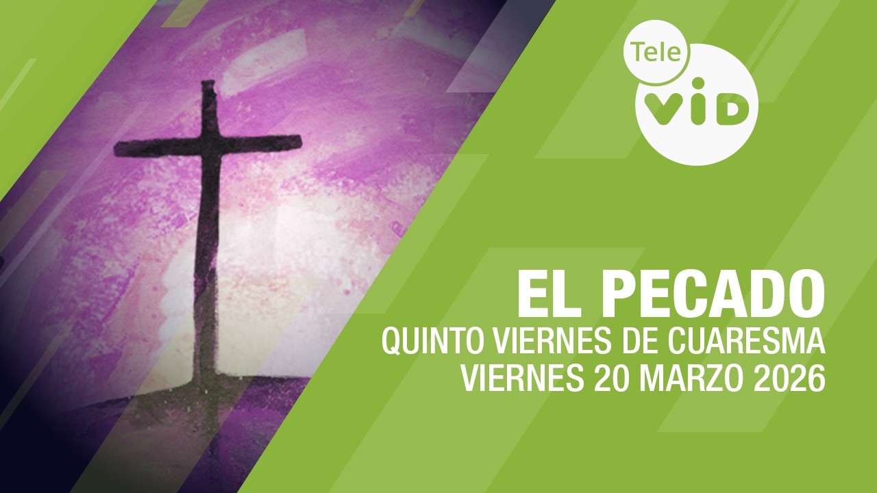 Las heridas del Pecado: Viernes de Cuaresma 20 de Marzo 2026 ✝️ Misa, Rosario y Podcast 🙏 Tele VID