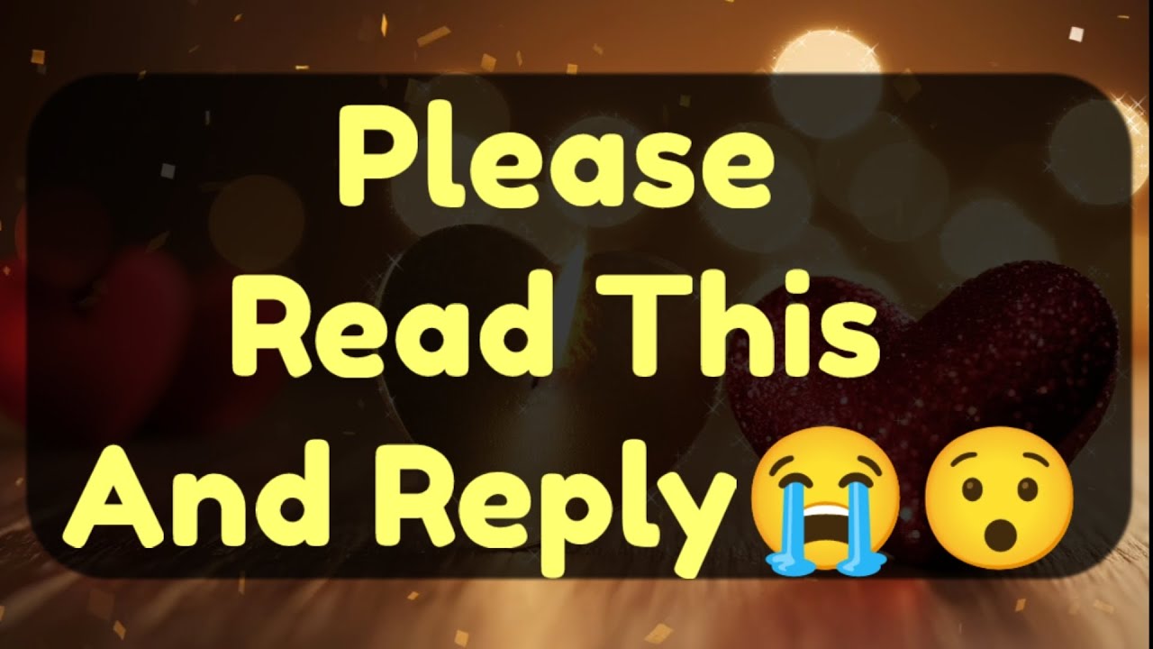 Current Thoughts And Feelings Of Your Person Love Messages Please Read This And Reply