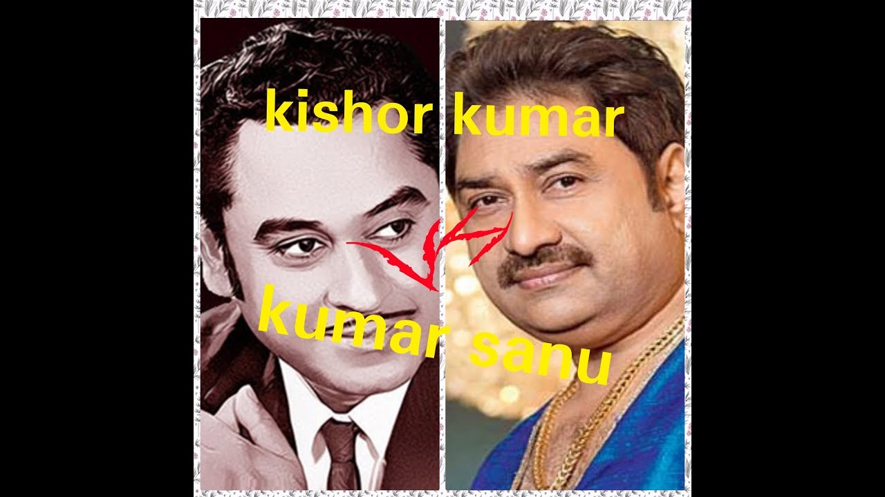 Kishor kumar vs kumar sanu