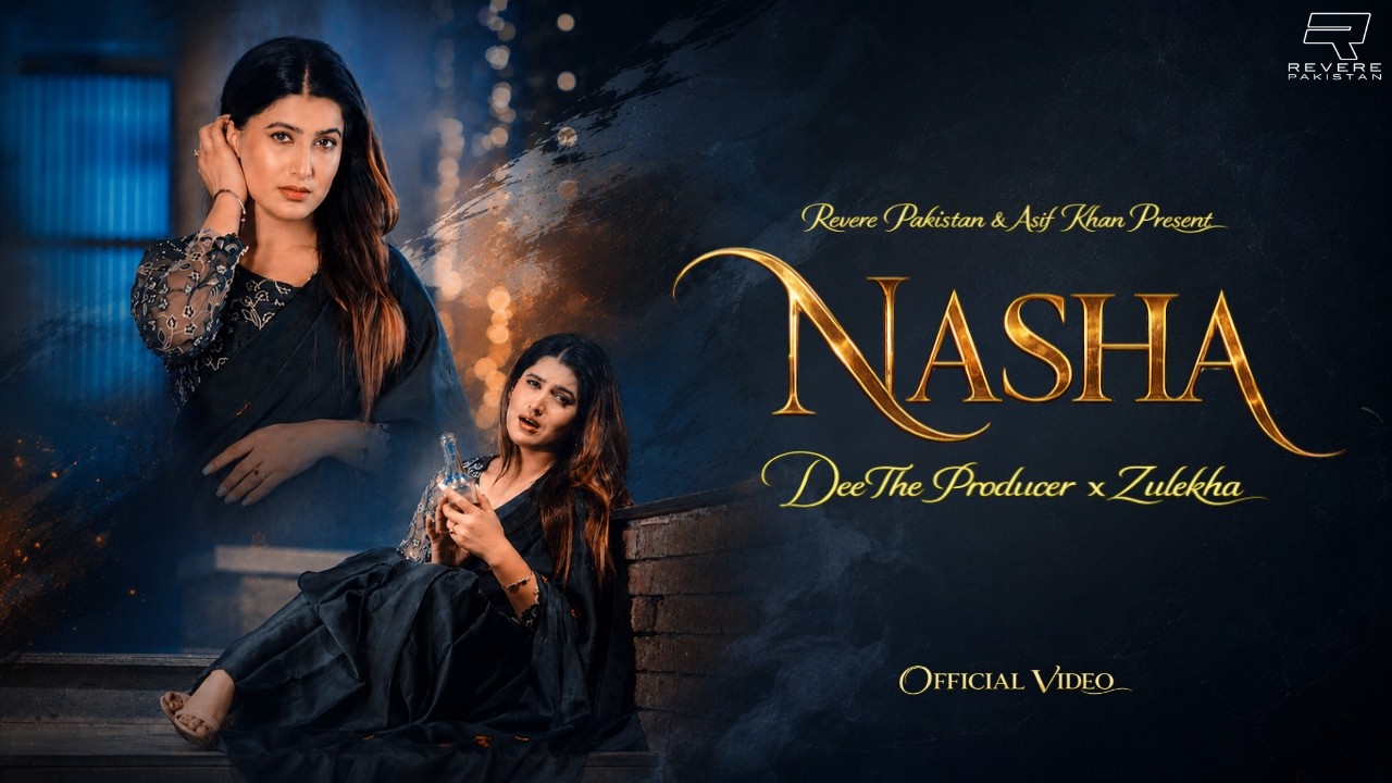 Nasha | Dee The Producer x Zulekha (Official Music Video)