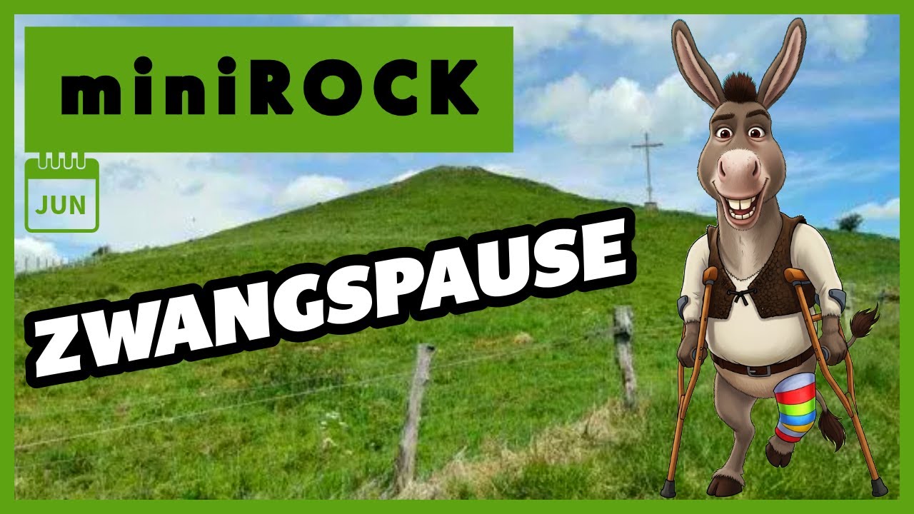 Zwangspause! | miniROCK | Juni 2025