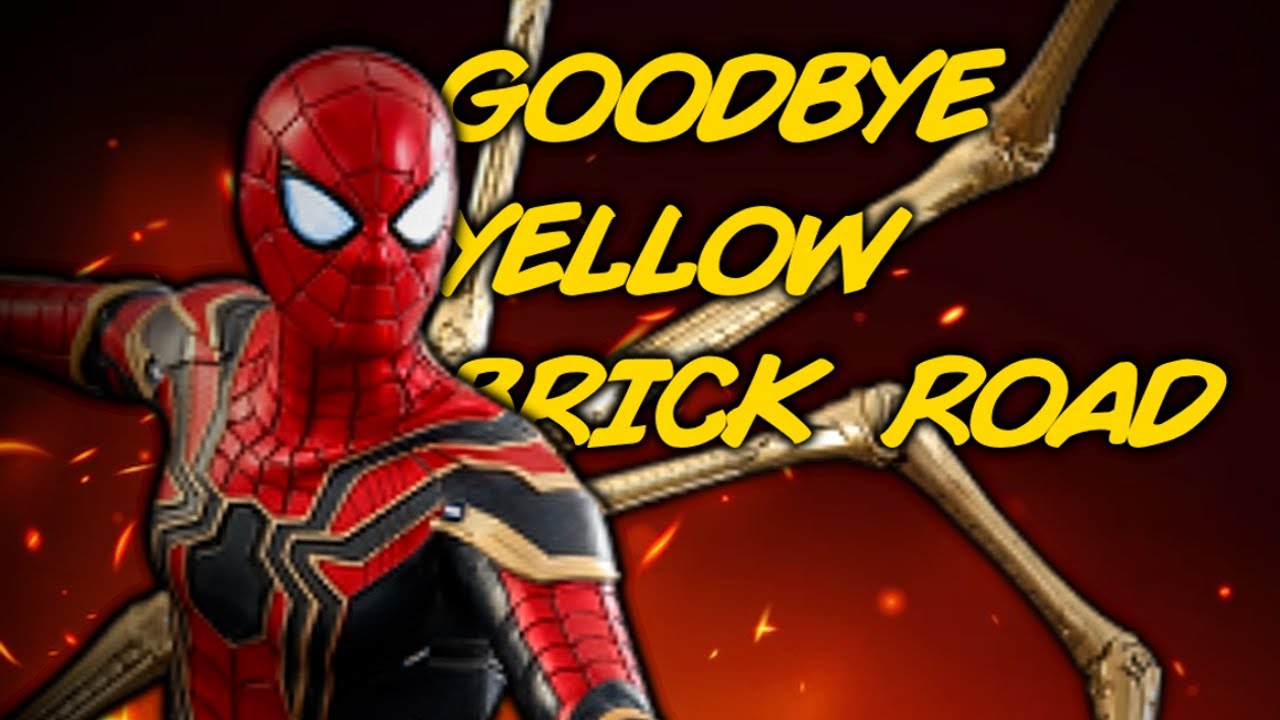 Spider-Man • Goodbye Yellow Brick Road • Edit