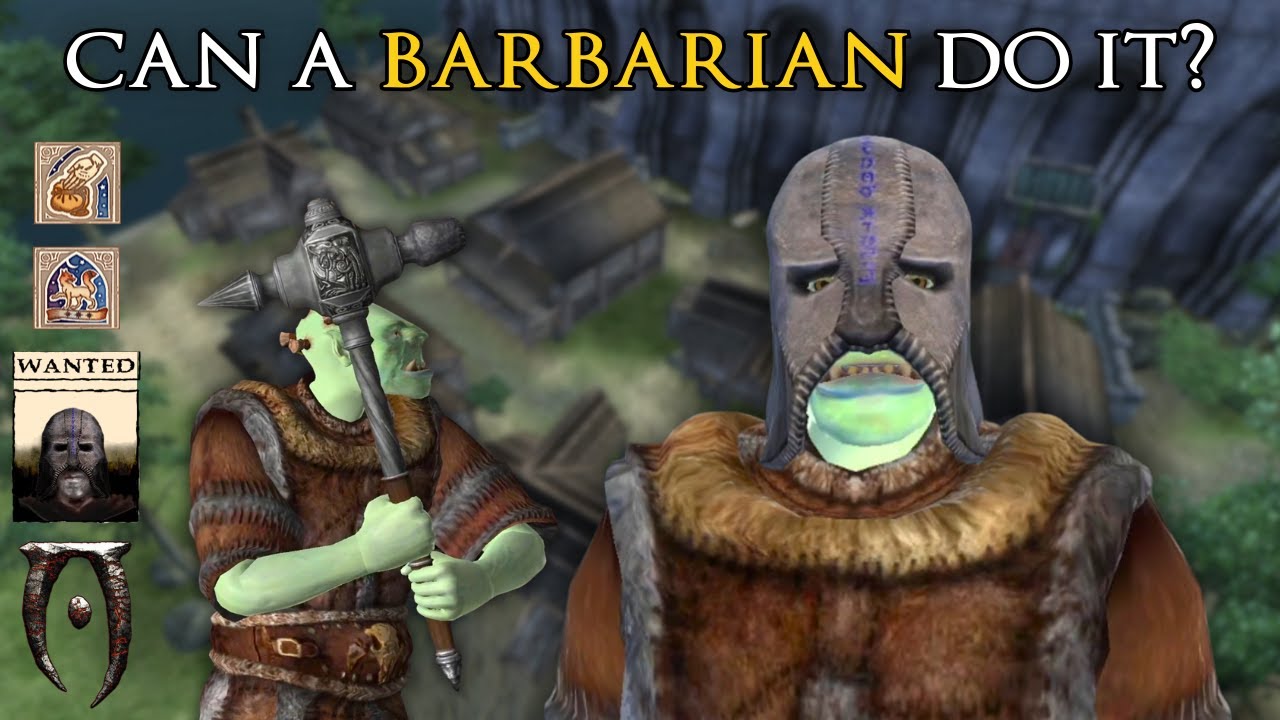 Can a Lowly Barbarian Beat The Thieves Guild Questline? - Oblivion