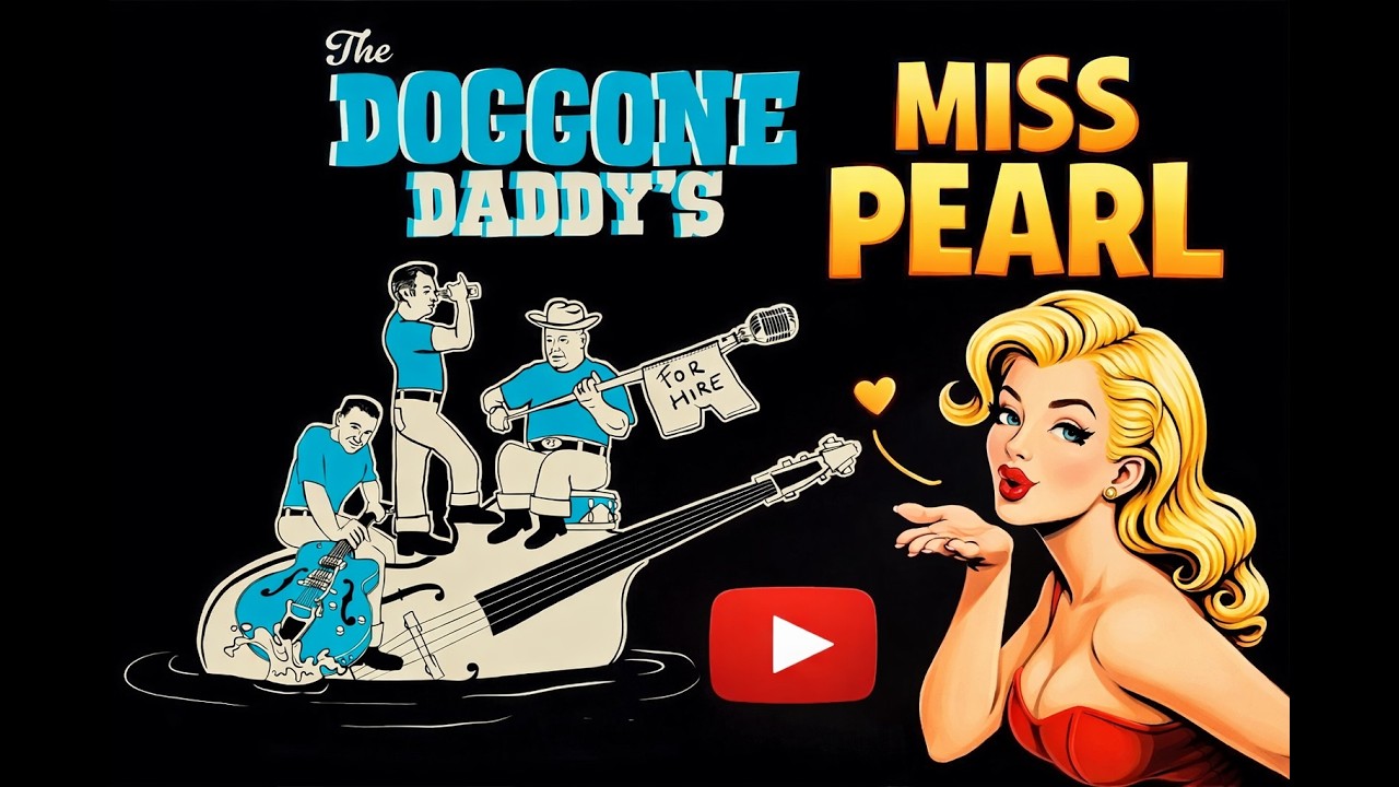 The Doggone Daddys Miss Pearl