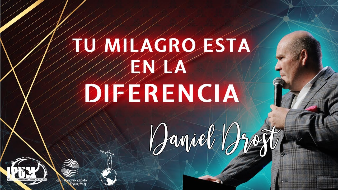 TU MILAGRO ESTA EN LA DIFERENCIA | Rev. Daniel. Drost