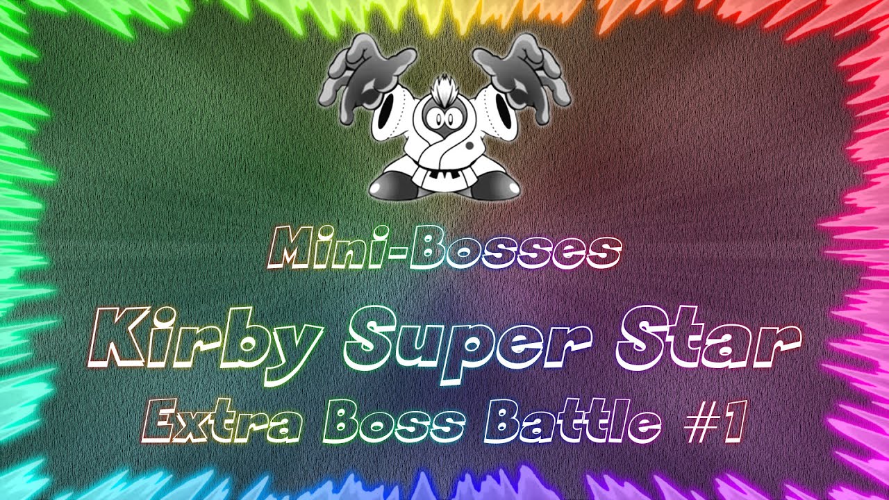 Kirby Super Star ★ Perfect Extra Boss Battle #1 • Mini-Bosses