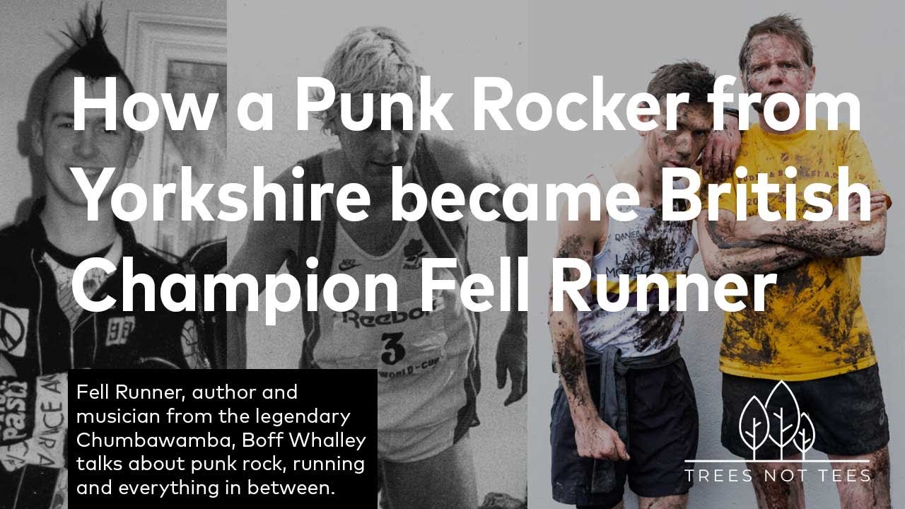 How a Punk Rocker from Yorkshire became British Champion Fell Runner with Boff Whalley