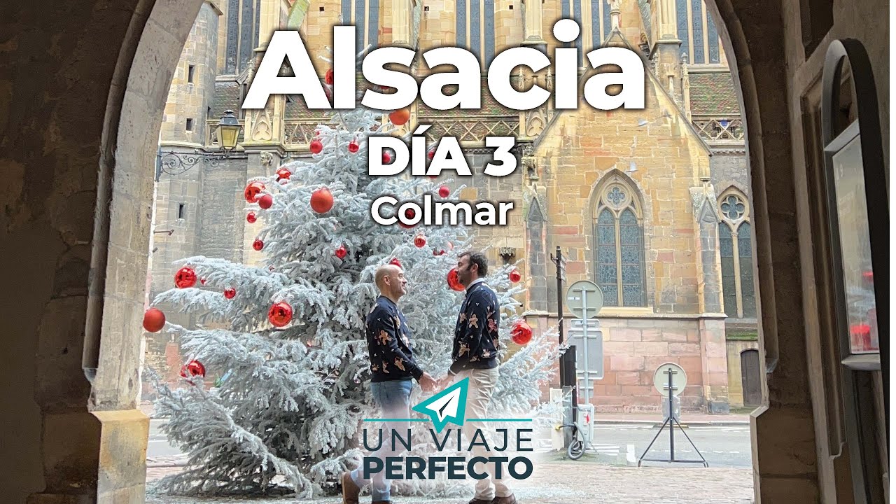 ALSACIA EN NAVIDAD 🇫🇷 QUÉ HACER EN COLMAR EN UN DÍA