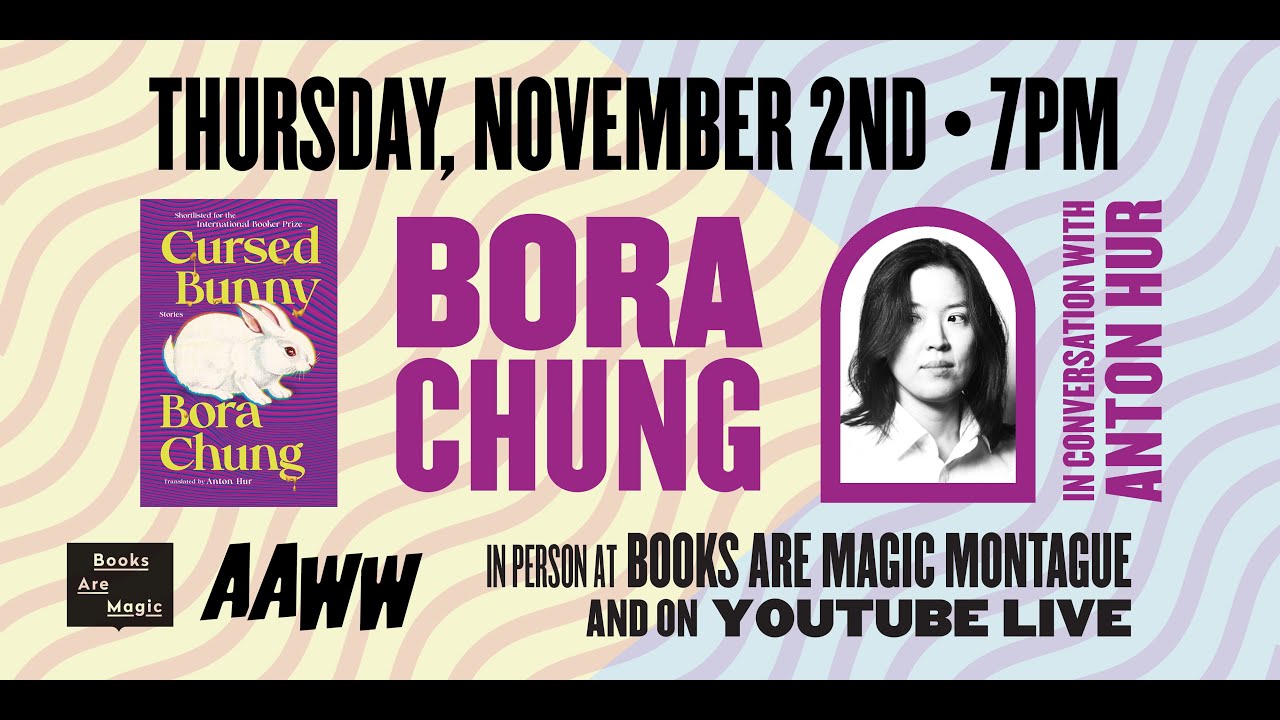 Bora Chung: Cursed Bunny w/ Anton Hur
