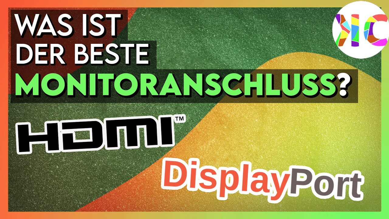 Deepdive HDMI, Display Port und Co. - Was ist der beste Anschluss für deinen Monitor?