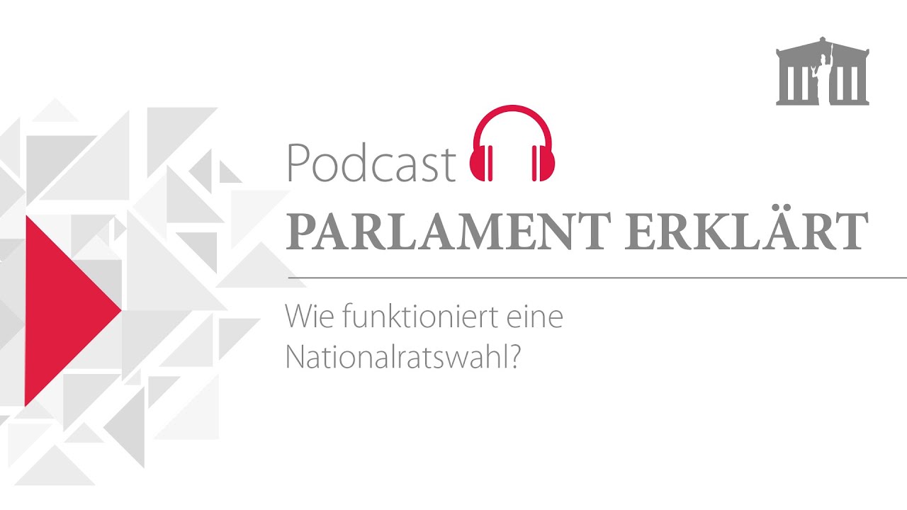 Wie funktioniert eine Nationalratswahl? (Podcast Folge 2)