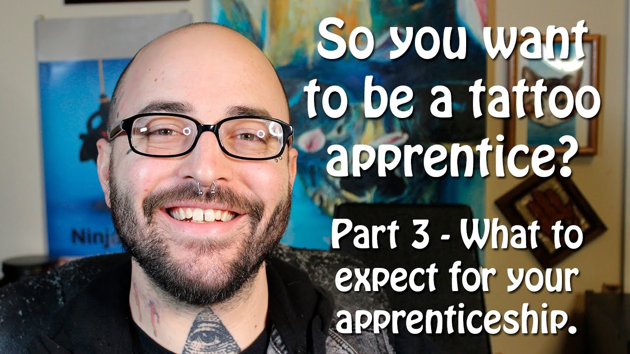 How to become a tattoo apprentice - Part 3 What to expect for your apprenticeship.