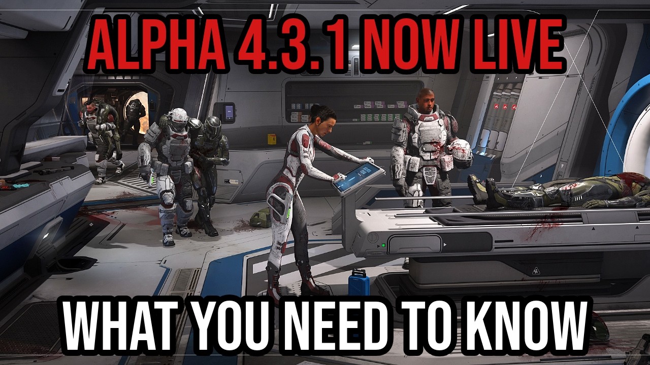 Star Citizen Alpha 4.3.1 УЖЕ ДОСТУПНА &mdash; что вам нужно знать!