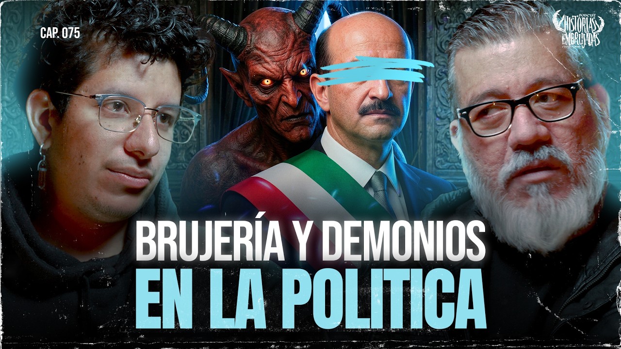 Los Políticos que Usaban Brujería (Historias Reales) I Historias Embrujadas Podcast