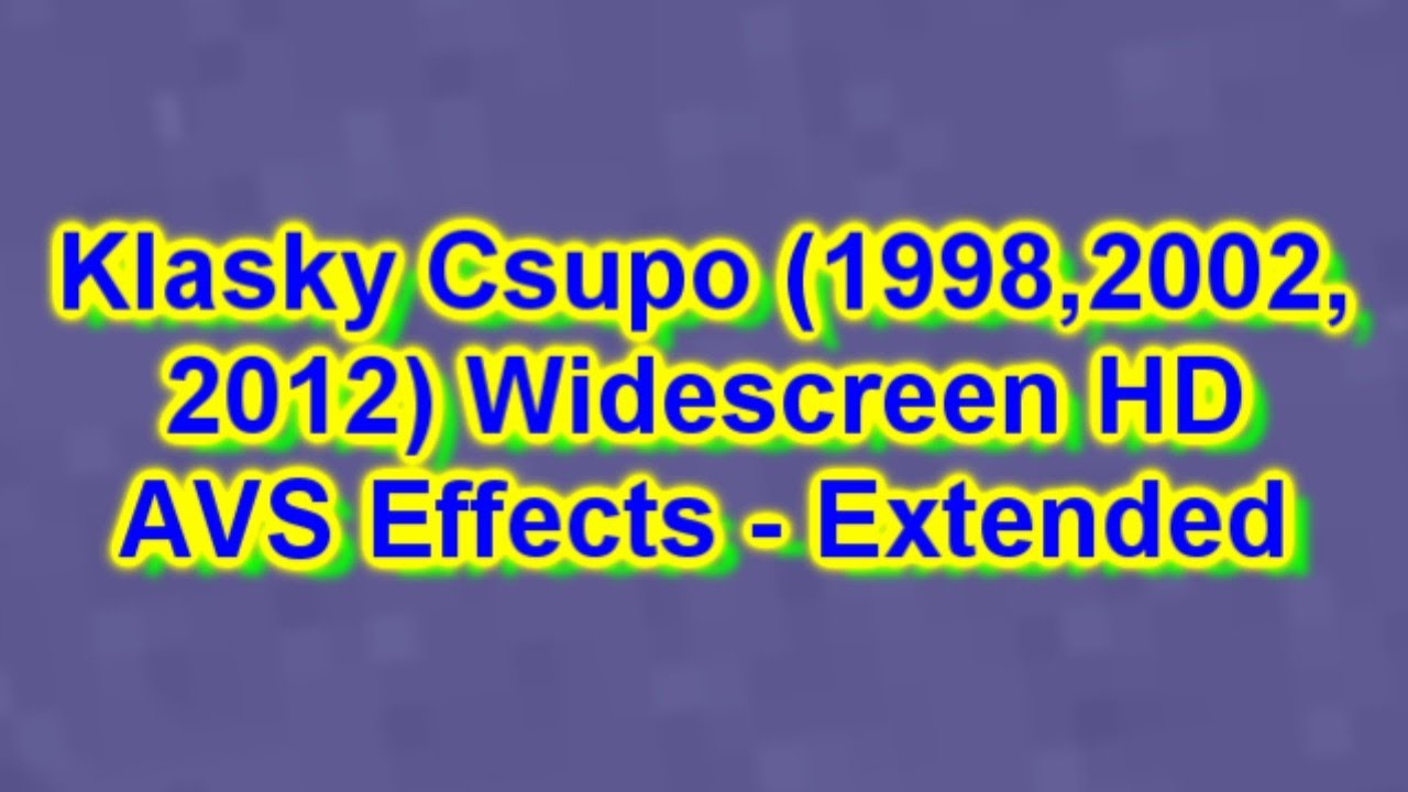 Klasky Csupo (1998,2002,2012) Widescreen HD AVS Effects - Extended