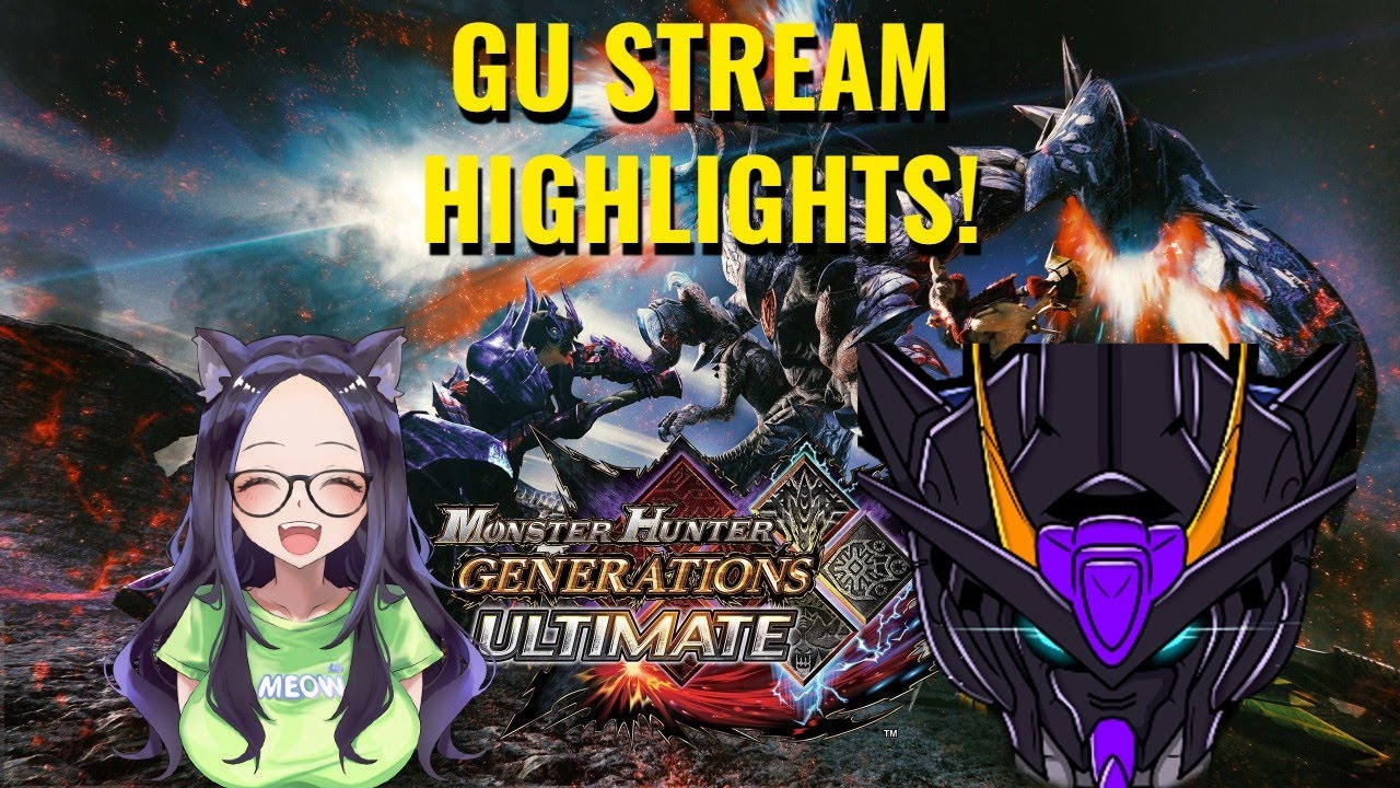 Stream Highlights With LadyAurora | Monster Hunter Generations Ultimate