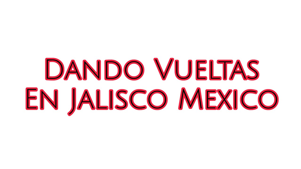 Paseo En Jalisco Mecico