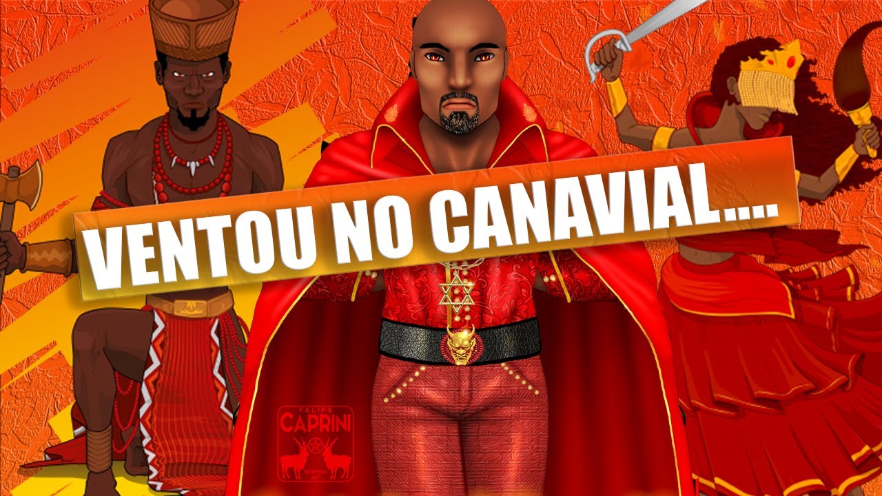VENTOU NO CANAVIAL // Oxumar&ecirc; - O Tempo fechou