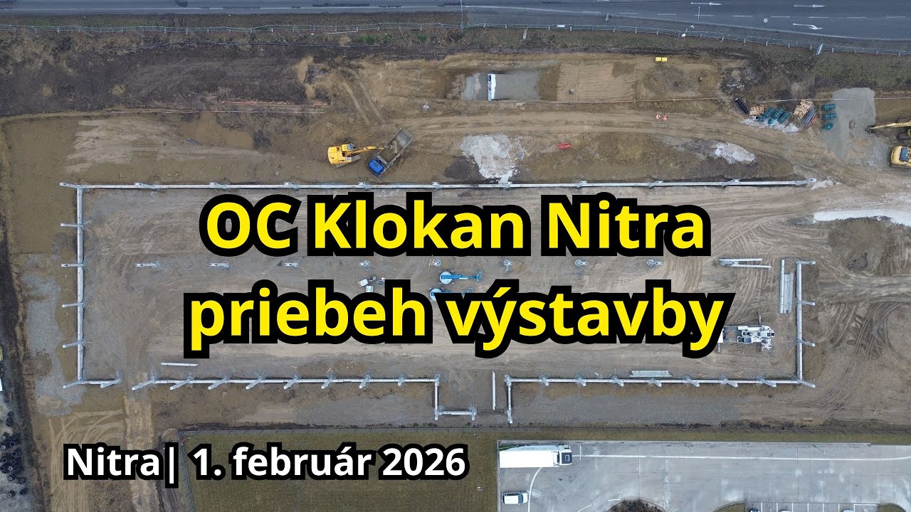 Priebeh v&yacute;stavby OC KLOKAN v Nitre 1. febru&aacute;r 2026