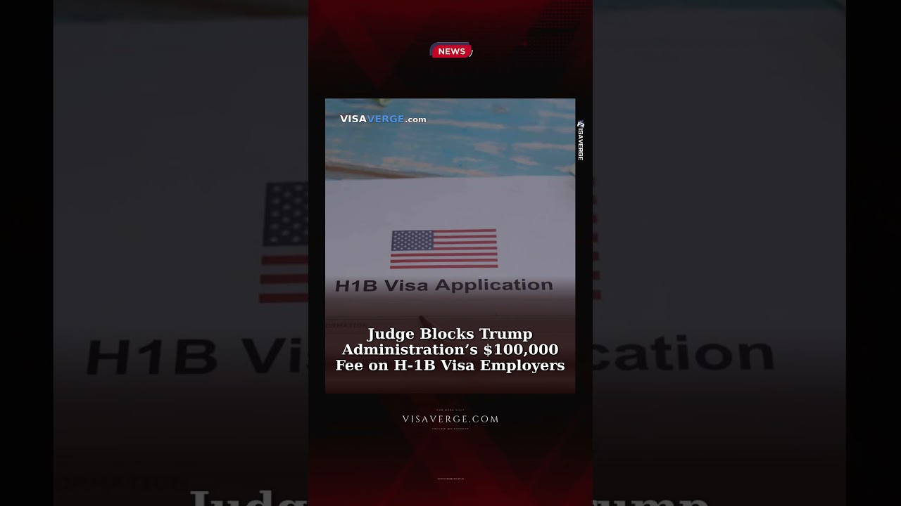 Judge Blocks Trump Administration&rsquo;s $100,000 Fee on H-1B Visa Employers