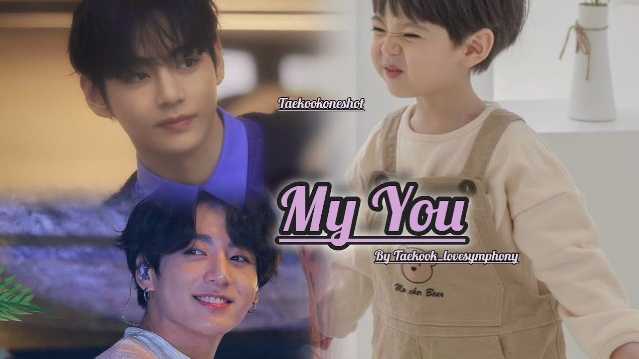 Taekook Oneshot || My You || Top Kook