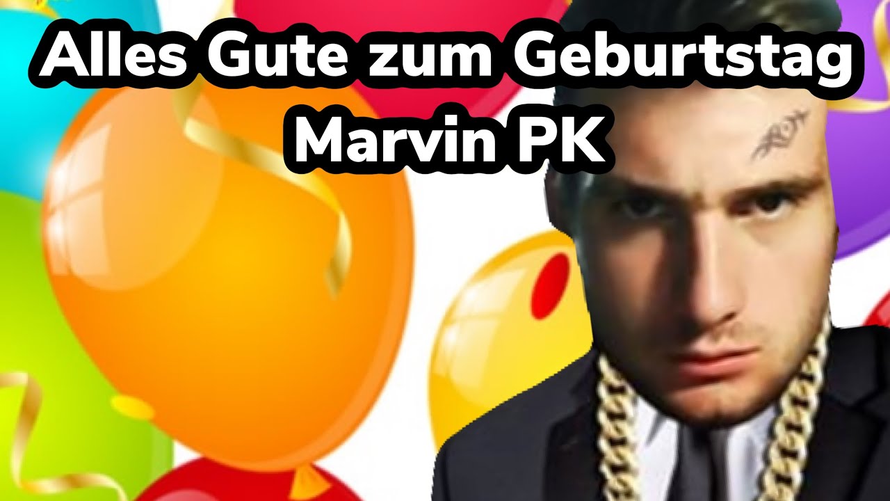Alles Gute zum Geburtstag Marvin PK