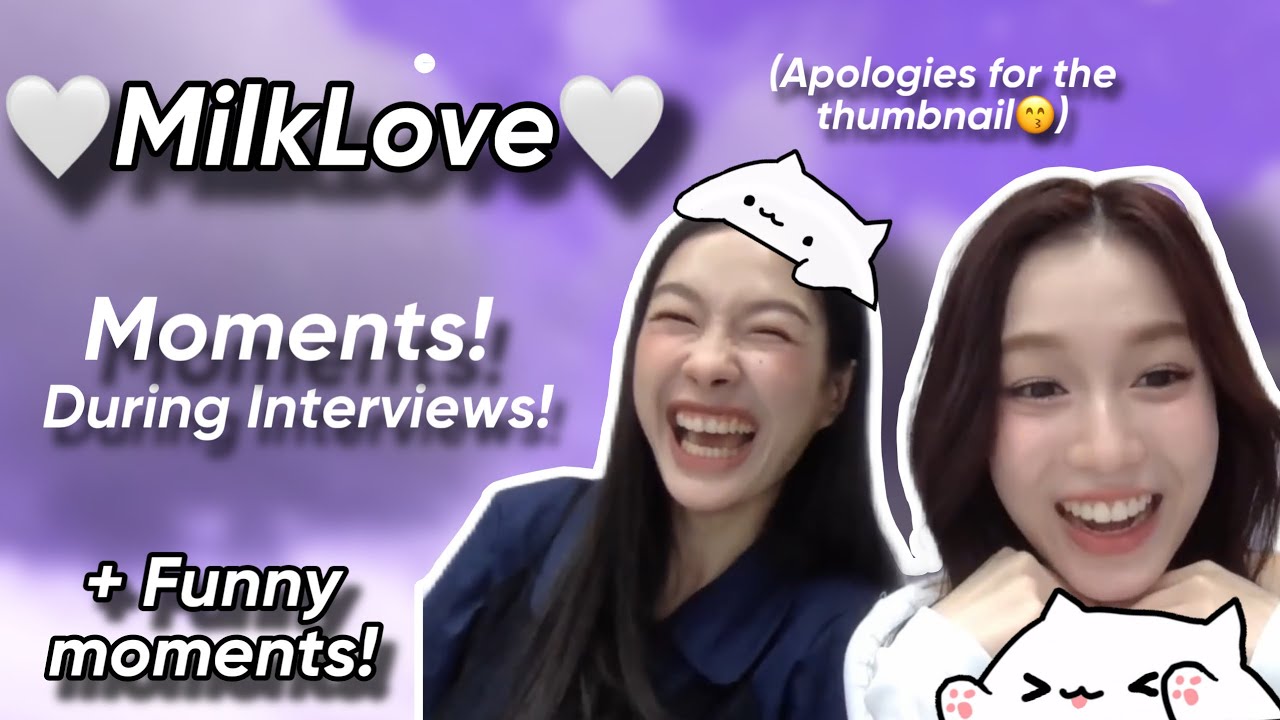 (MILKLOVE) Funny Moments During Interviews!