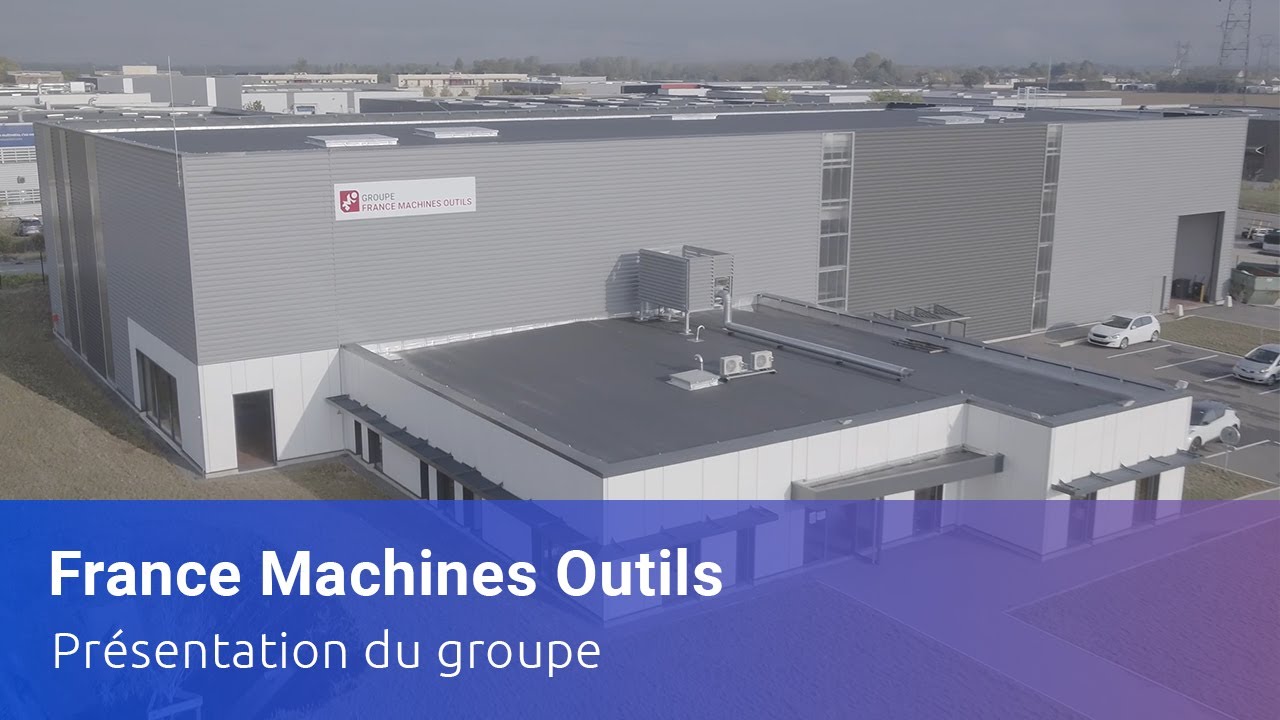 Présentation du Groupe France Machines Outils
