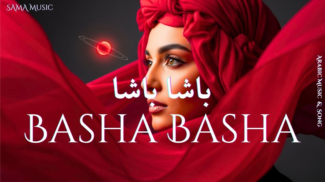 Basha Basha | باشا باشا – Arabic Deep House & Techno