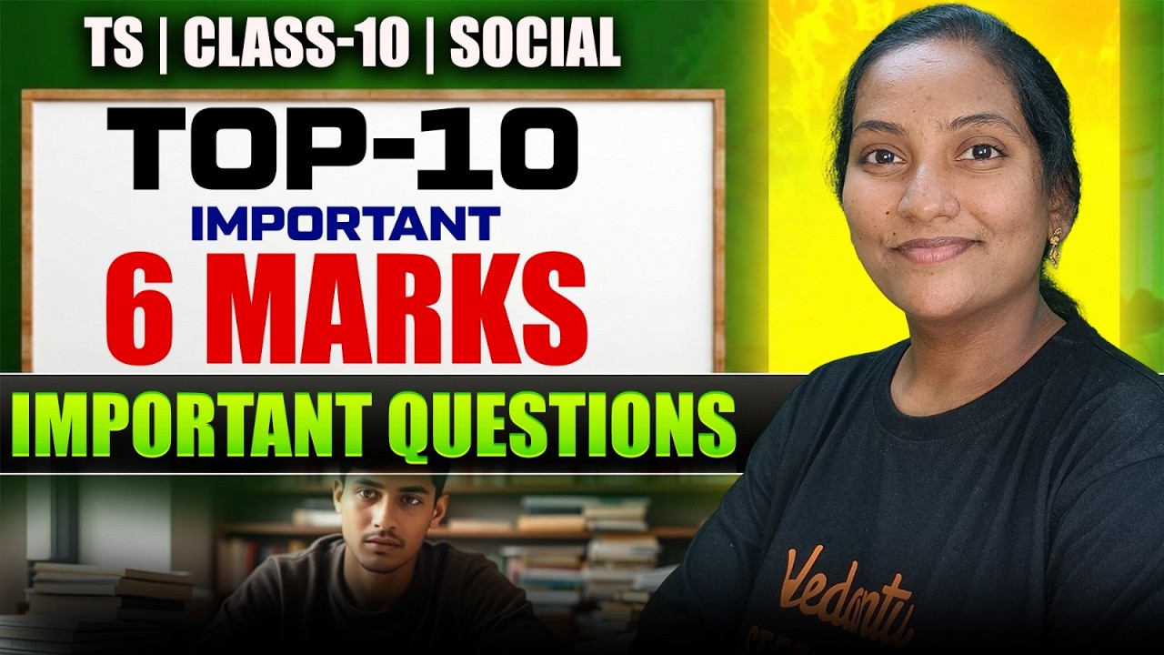 Top 10 6 Marks Questions You MUST Do🔥 Class 10 Social | TS Board