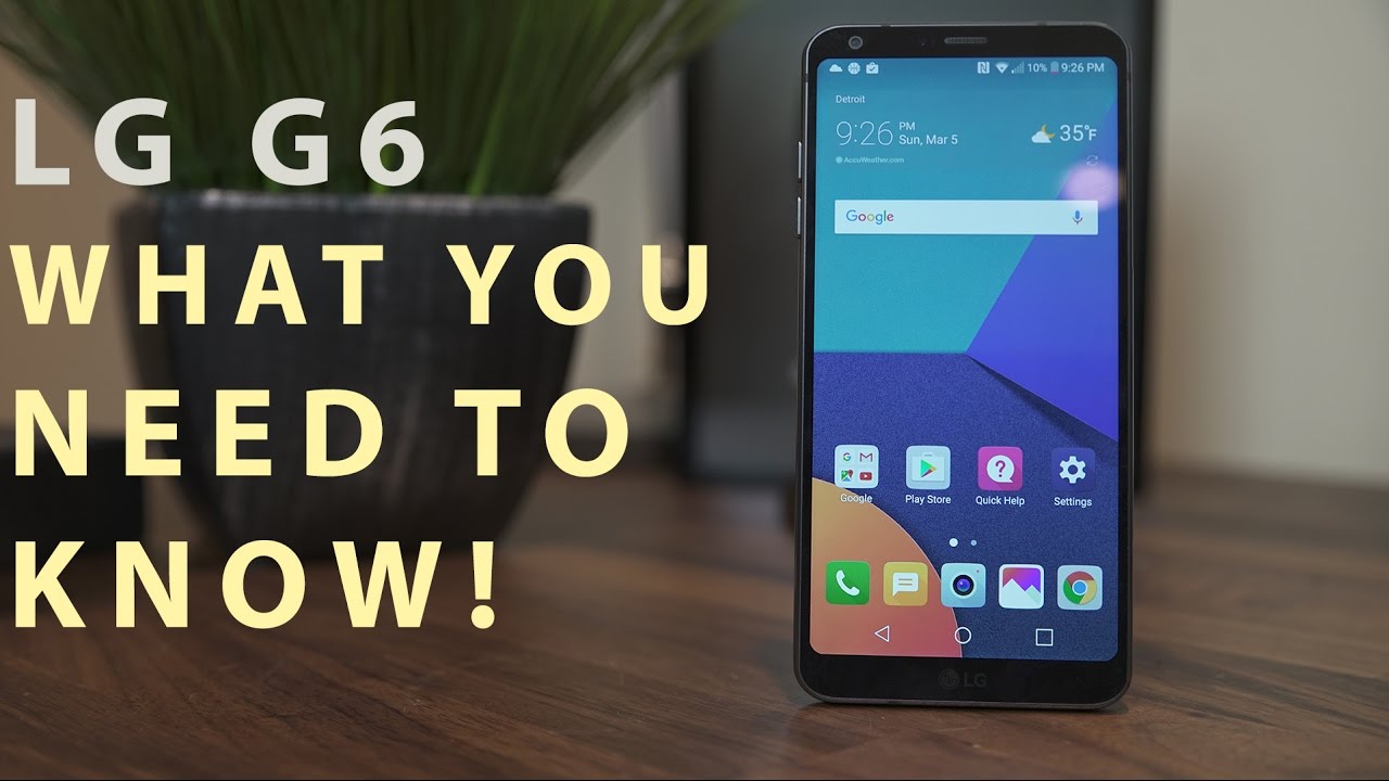 LG G6: Things you MUST know before buying (1 week daily driver) pre review