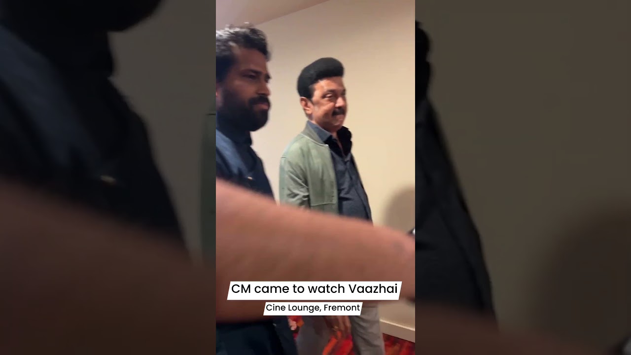 CM Stalin came to watch #vaazhaimovie in San Francisco, California 🇺🇸 #cmstalin
