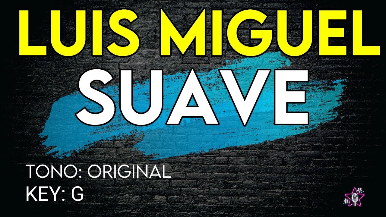 Luis Miguel - Suave - Karaoke Instrumental