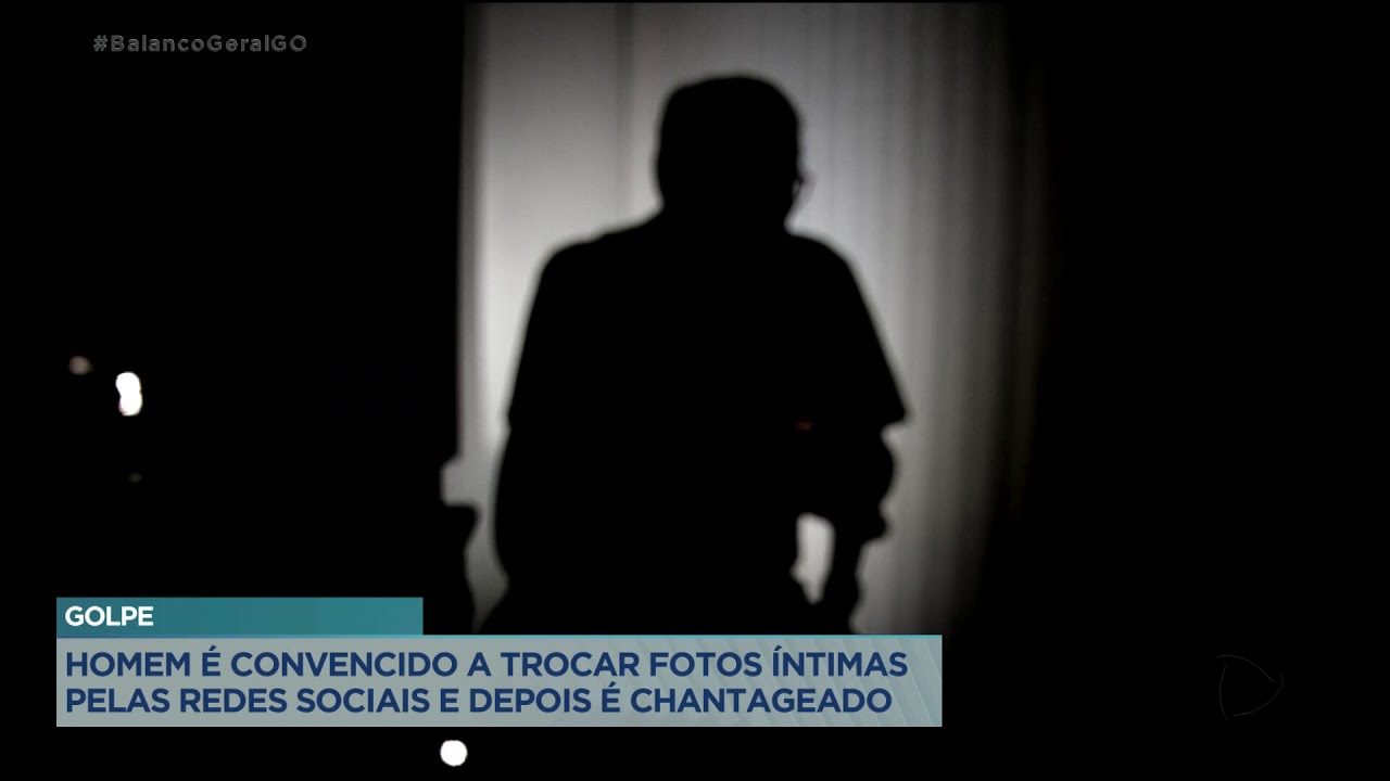 GOLPE: HOMEM É CONVENCIDO A TROCAR FOTOS ÍNTIMAS PELAS REDES SOCIAIS E DEPOIS É CHANTAGEADO