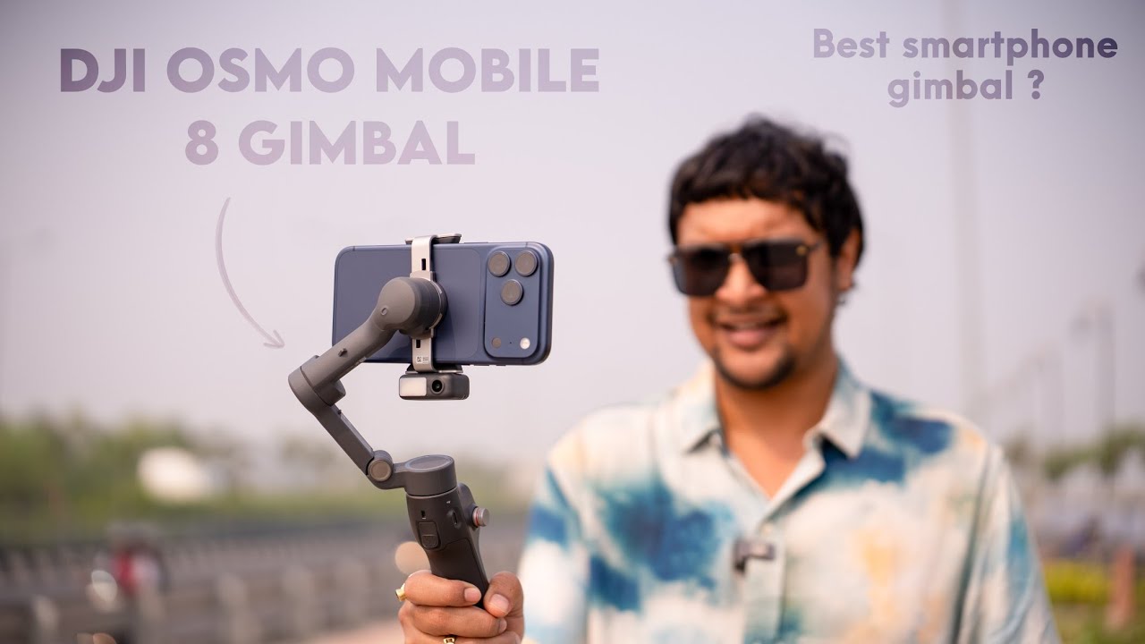 DJI OSMO Mobile 8 | Best Mobile Gimbal Ever
