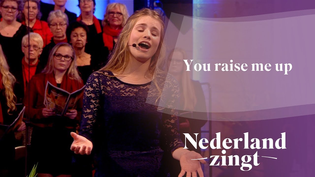 You raise me up - Nederland Zingt