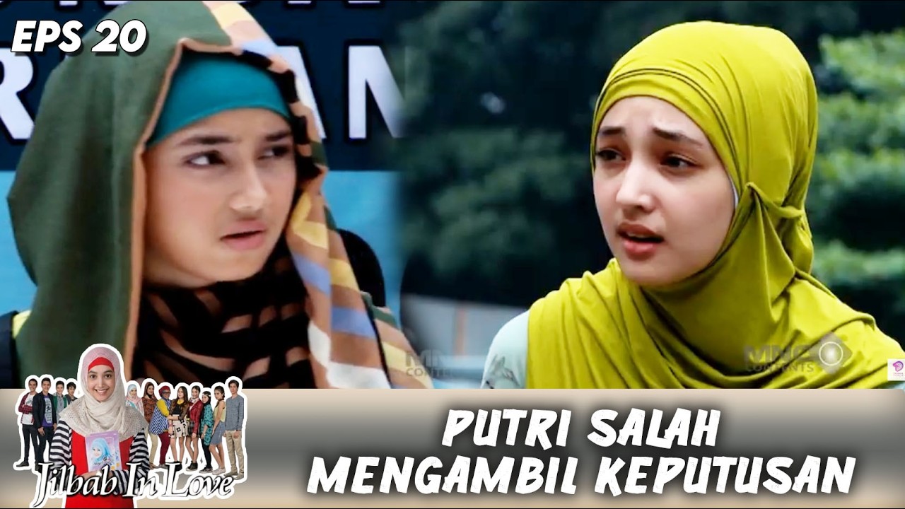 GARA GARA KEPUTUSANNYA PUTRI JADI DI MUSUHIN SAMA TEMANNYA !! | JILBAB IN LOVE | EPS.20 (3/3)