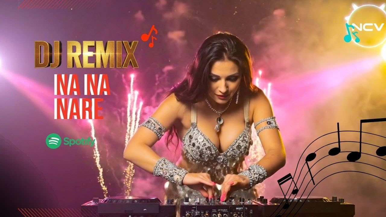 Na Na Nare DJ Remix 2026 | Latest Top DJ Song | NCV - Copyright Free Music #djremix
